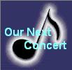 Our Next Concert